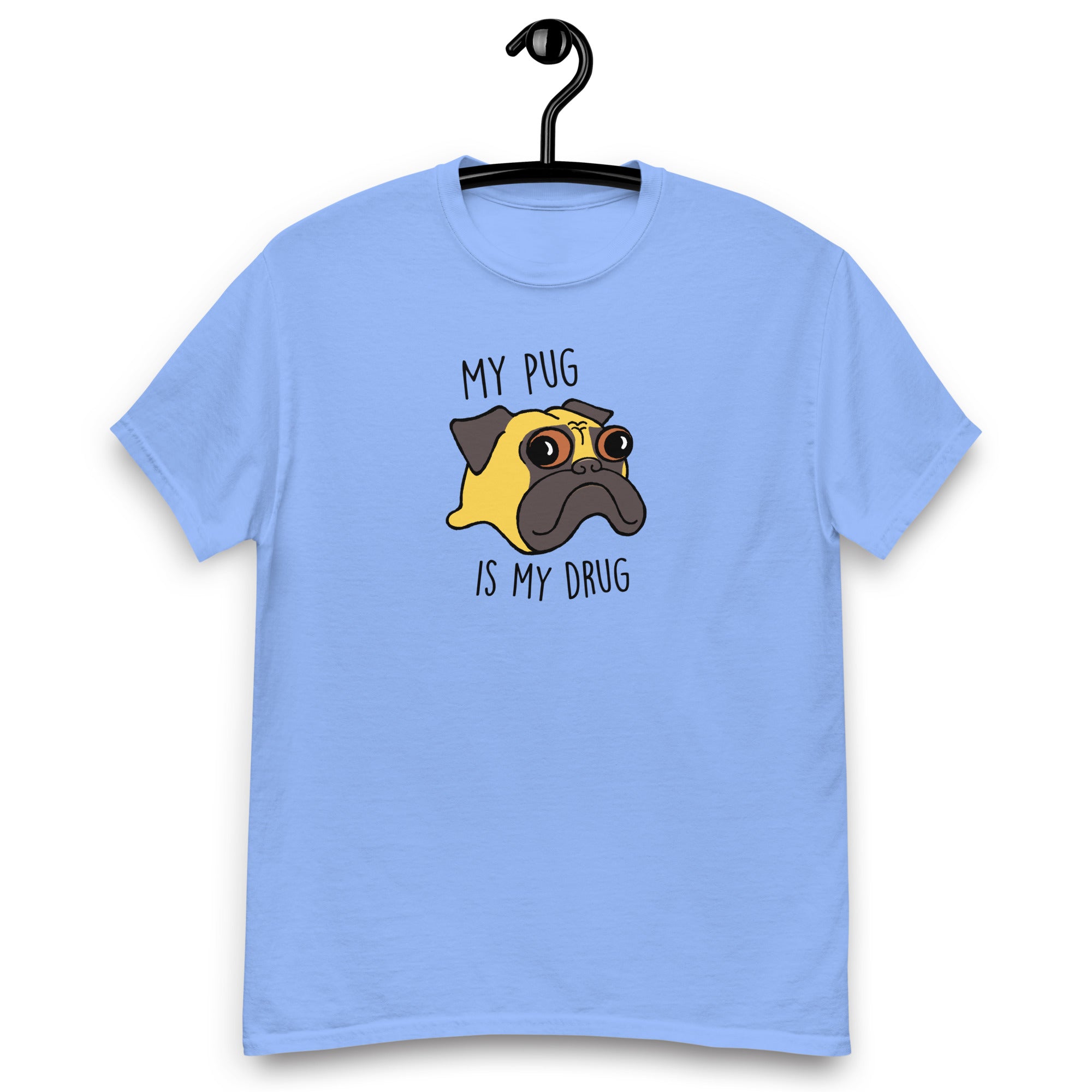 My Pug is My Drug T-shirt | Fawn Pug